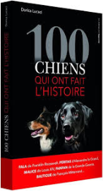 100 chiens qui ont fait l'histoire